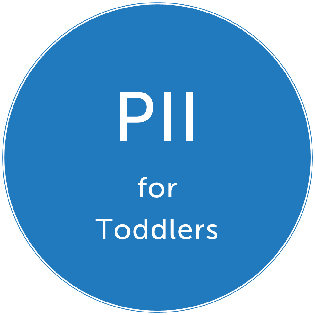 PII for Toddlers